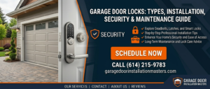 Garage Door Locks Types, Installation, Security & Maintenance Guide